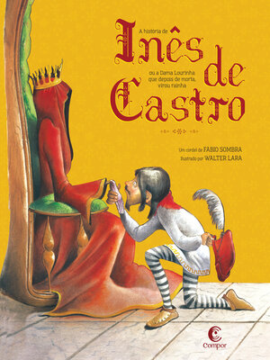 cover image of A história de Inês de Castro ou a Dama Lourinha que depois de morta, virou rainha
